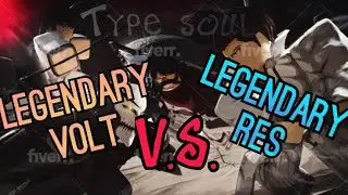 TYPE SOUL- LEGENDARY VOLT. VS LEGENDARY RES. {ANIME POV🤺✨} discord down below‼️