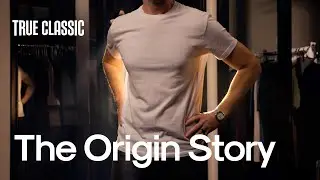 The True Classic Origin Story