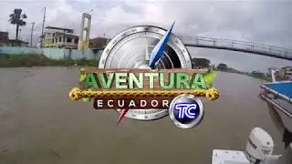 Aventura Ecuador - Babahoyo
