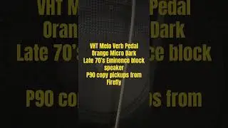 Cheap Guitar Rig Sound Test - VHT Melo Verb Pedal Orange Micro Dark #Orange #VHT