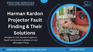 Harman Kardon Projector Fault Finding & Their Solutions