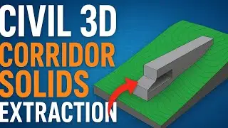 How to Extract Corridor Solids in Civil 3D | CIVIL3D Basics