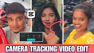 Camera Tracking Video Editing In Capcut | Face Body Tracking In Capcut | Capcut Camera Tracking Edit