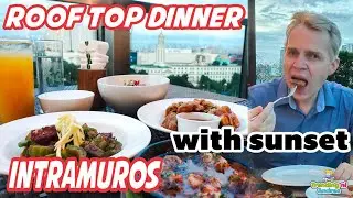 Rooftop Dinner in Intramuros - View of Manila and Sunset over Manila Bay at Bayleaf Hotel