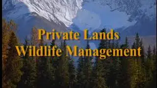 Alaska, the Bountiful: Private Lands Wildlife Management