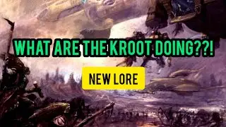 NEW CODEX* New Kroot Lore Summary-10th Edition