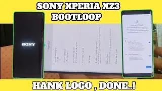 Mengatasi Sony Xperia Xz3 Bootloop // Hank Logo Resatar - Restar Dll..