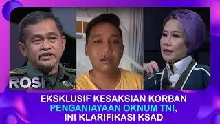 Kesaksian Relawan Dipukul Batu, Ini Klarifikasi KSAD | ROSI