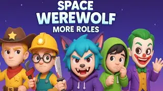 Space werewolf more roles Killer & Joker Civilian Gameplay
