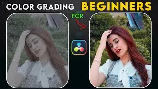 DaVinci Resolve Color Grading Tutorial | Complete Beginner Guide in Hindi