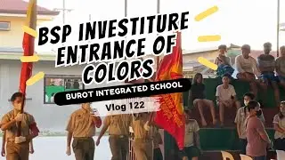 Boyscout of the Philippines Entrance during the Investiture 2022 - Burot Integrated School