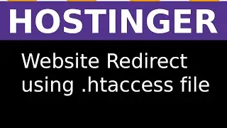 Как перенаправить сайт с помощью файлов htaccess в Hostinger 2025