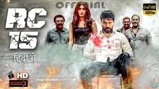 RC 15 Full Movie Hindi Dubbed | Ram Charan Blockbuster 2025 | RC15 Complete Story
