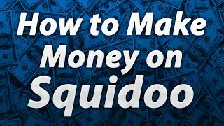 How to Make Money on Squidoo