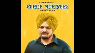 OHI TIME  // SIDHU MOOSEWALA // DEKHI AASMAN VICH DERA HOUGA // #sidhumoosewala #balkaursinghsidhu