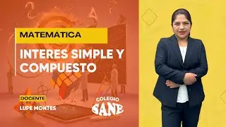 MATEMÁTICA / INTERES SIMPLE Y COMPUESTO / 5º III BIM / 01 - 02