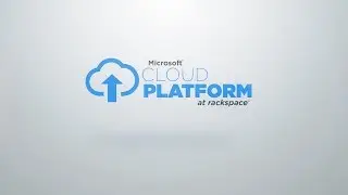 Microsoft Cloud Platform at Rackspace
