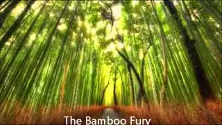 The Bamboo Fury