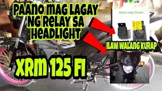 PAANO MAG LAGAY NG RELAY SA HEADLIGHT || XRM 125 FI