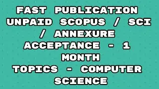 Fast Publication unpaid best scopus / Sci /Annexure Journal | Fast publication 2023 journal