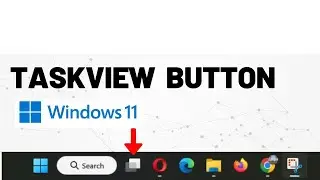 How to Disable Task View Button in Windows 11 | Quick & Easy Guide