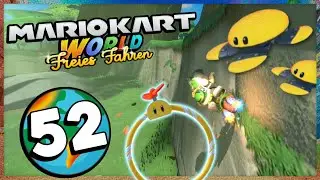 WO geht es da HOOOCH!? 🏁 Mario Kart World | Part:52