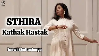 Sthira I Kathak Hastaks I Classical Dance I Tanwi I Nikkan I Tutorial
