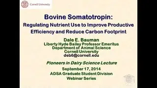 Bovine Somatotropin: Regulating Nutrient Use to Improve Productive Efficiency and Reduce Carbon...