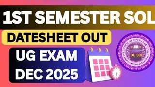DU SOL 1ST SEMESTER EXAM DATESHEET RRKEA DECEMBER 2025 - HOW TO CHECK SOL 1ST SEMESTER EXAM DATES 