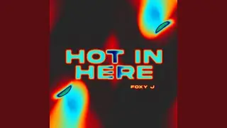 Hot in Here