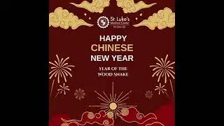 Embrace Wellness and Prosperity This Year of the Wood Snake with St. Luke&rsquo;s Medical Center!