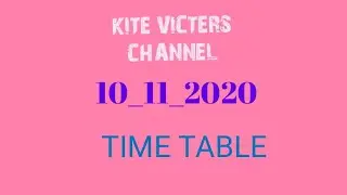 Kite victers channel first bell time table