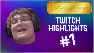 INSANE TWITCH HIGHLIGHTS!!! (Frostfireee Stream Recap #1)