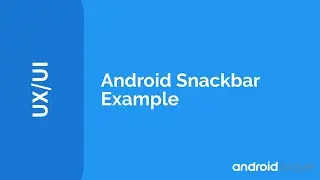 Android Snackbar Example