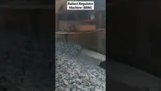 Ballast Regulator Machine (BRM)| Track Upgradation & Maintenance #shorts #viral  @TechnicalGuruji