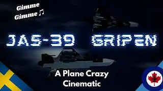 | Plane Crazy | SAAB Gripen-E Cinematic Showcase [GIMME GIMME GIMME]