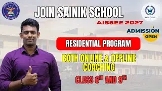 Sainik Class 6 & 9 Admission 2027 | AISSEE Coaching Open | Residential + Online Classes
