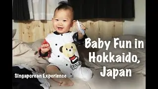 Winter Hokkaido Trip with Baby Eng Fun Highlights! - Japan 2018