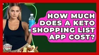 How Much Does A Keto Shopping List App Cost? - Keto Kitchen HQ