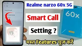 realme narzo 60x smart call setting ? / how to enable smart call features realme narzo 60x 5g