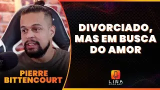 ACREDITO NO AMOR MONOG MICO E HÉTERO |  PIERRE BITTENCOURT  | LINK PODCAST