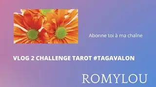 VLOG 2 CHALLENGE TAROT #tagavalon @ClaireDeLaLune