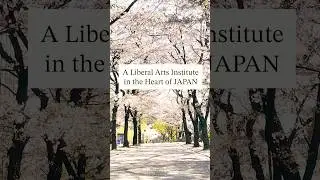 A Liberal Arts Institute, in the Heart of Japan.｜#shorts