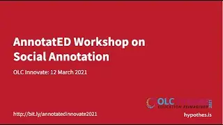 OLC Innovate 2021: Social Annotation: Instructor Presence and Making Sense of Science