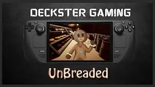 Unbreaded Steam Deck OLED Performance Gameplay | SteamOS 3.5.19