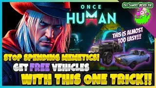Once Human STOP spending Memetics! Get Vehicles FREE!