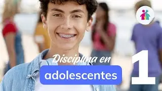 Disciplina para Adolescentes - Parte 1