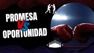Promesa Vs Oportunidad | Esp&iacute;ritu y Vida | Samuel Ochoa