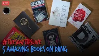 5 Amazing Books On DJing (DON'T Read One Of These...) #TuesdayTipsLive