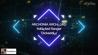 Archlord Archonia - Addicted Ranger 